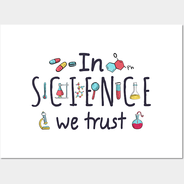 In Science we trust Wall Art by Sal71